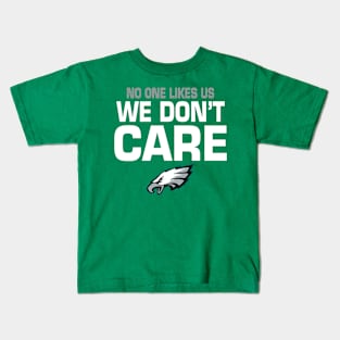 Philadelphia Eagles no one likes us we don’t care Kids T-Shirt